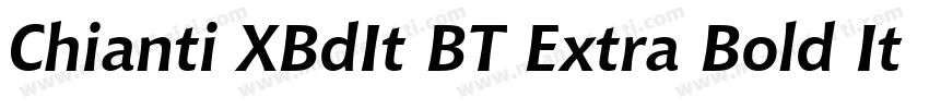 Chianti XBdIt BT Extra Bold Italic字体转换